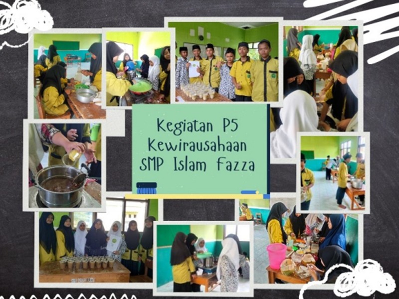 Pelaksanaan P5 ( Projek Penguatan Profil Pelajar Pancasila ) dengan Tema Kewirausahaan di SMP Islam FAZZA